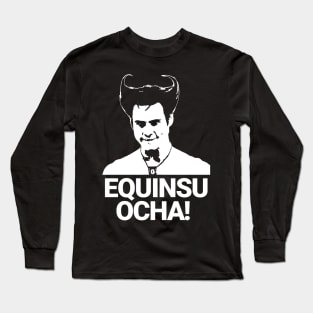 Equinsu Ocha! Long Sleeve T-Shirt